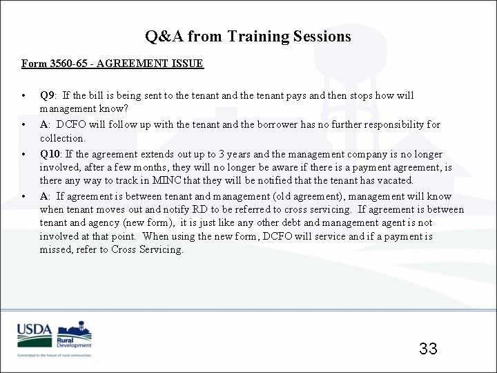 Q&A from Training Sessions Form 3560 -65 - AGREEMENT ISSUE • • Q 9: