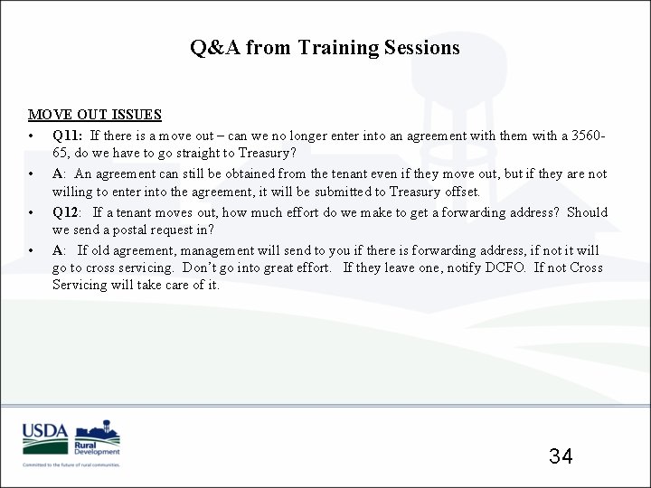 Q&A from Training Sessions MOVE OUT ISSUES • Q 11: If there is a