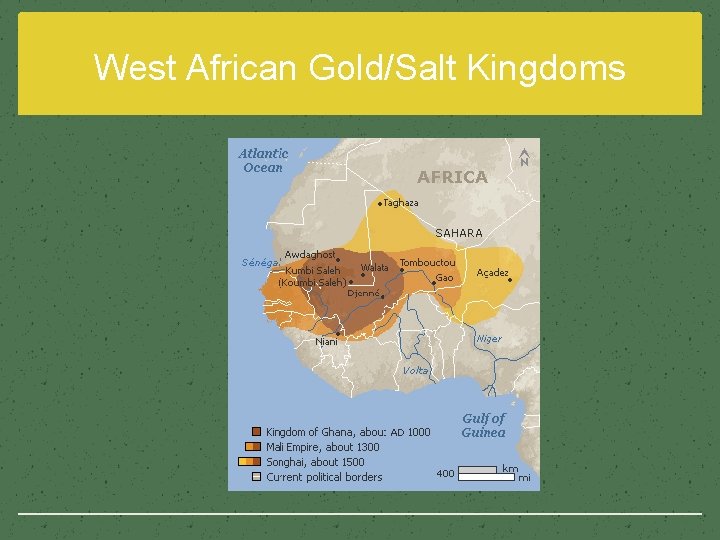 West African Gold/Salt Kingdoms 