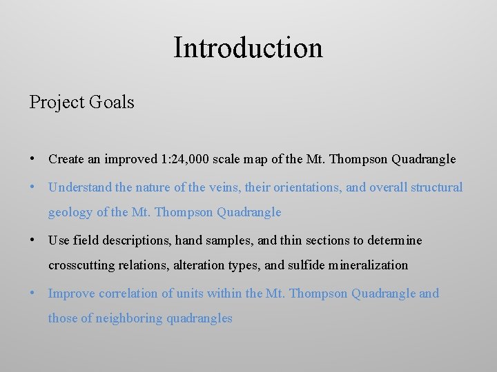 Introduction Project Goals • Create an improved 1: 24, 000 scale map of the