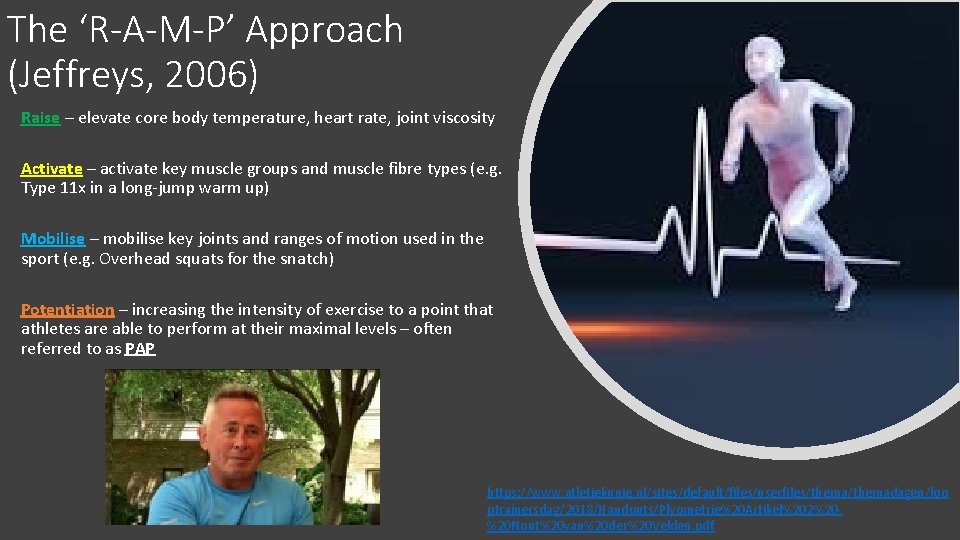 The ‘R-A-M-P’ Approach (Jeffreys, 2006) Raise – elevate core body temperature, heart rate, joint