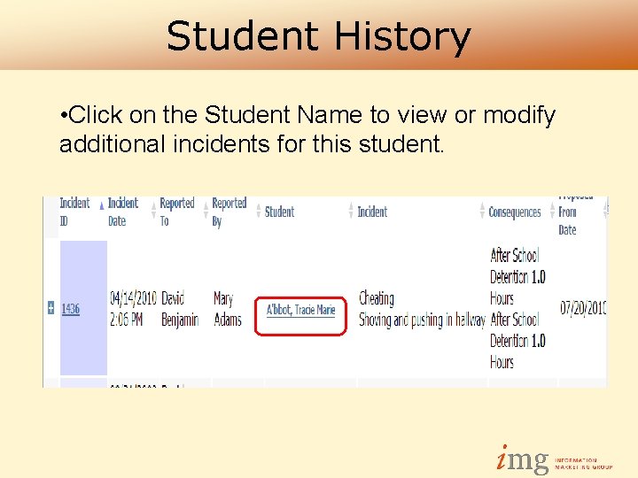 Student History • Click on the Student Name to view or modify additional incidents