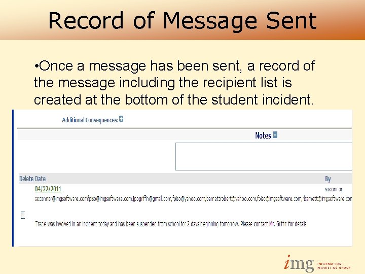 Record of Message Sent • Once a message has been sent, a record of