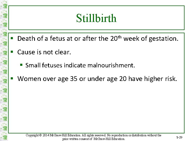 Stillbirth § Death of a fetus at or after the 20 th week of