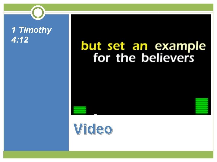 1 Timothy 4: 12 Video 