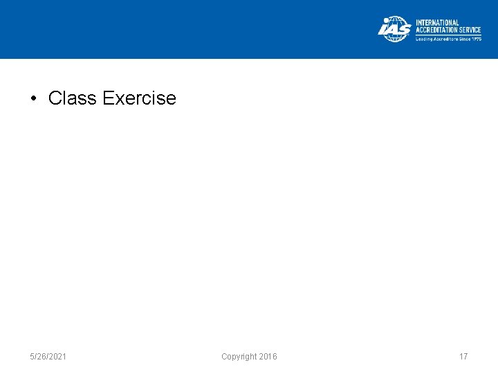  • Class Exercise 5/26/2021 Copyright 2016 17 