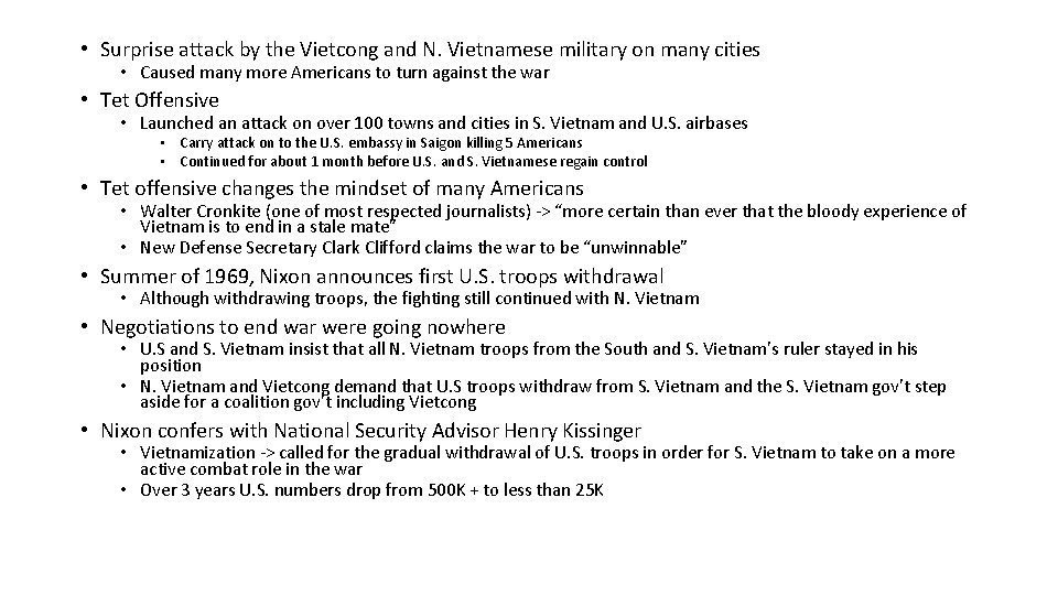  • Surprise attack by the Vietcong and N. Vietnamese military on many cities