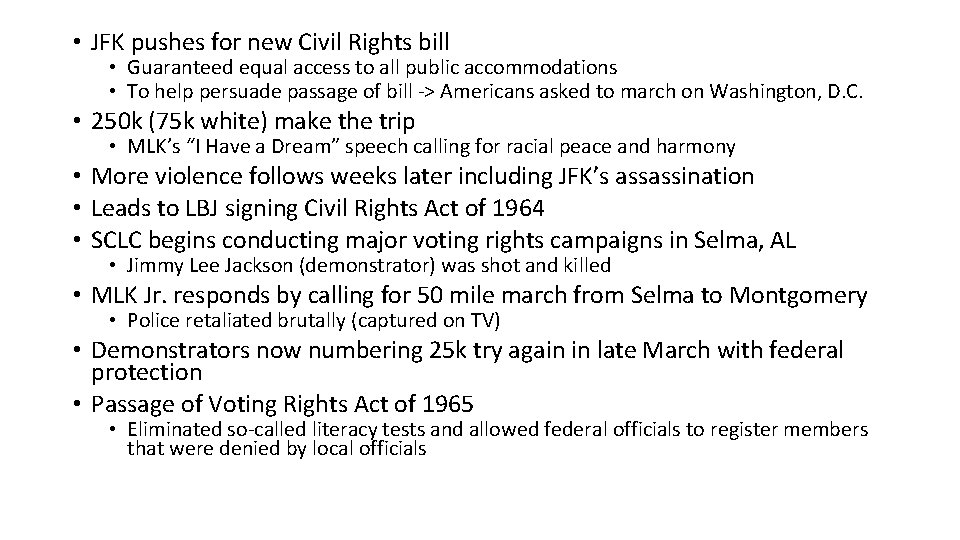  • JFK pushes for new Civil Rights bill • Guaranteed equal access to