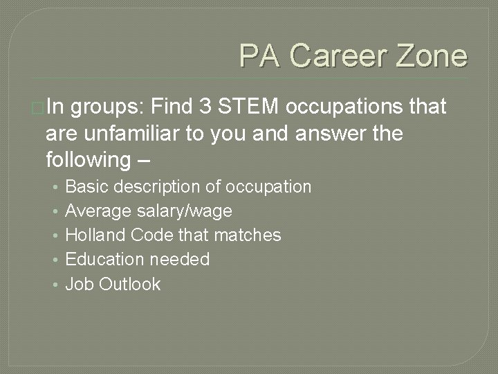PA Career Zone �In groups: Find 3 STEM occupations that are unfamiliar to you