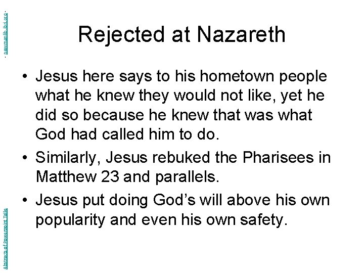 - newmanlib. ibri. org Abstracts of Powerpoint Talks Rejected at Nazareth • Jesus here