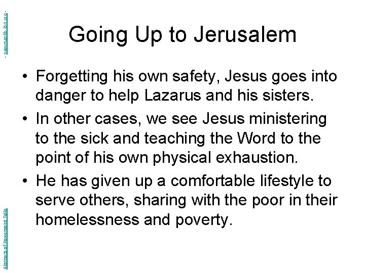 - newmanlib. ibri. org Abstracts of Powerpoint Talks Going Up to Jerusalem • Forgetting