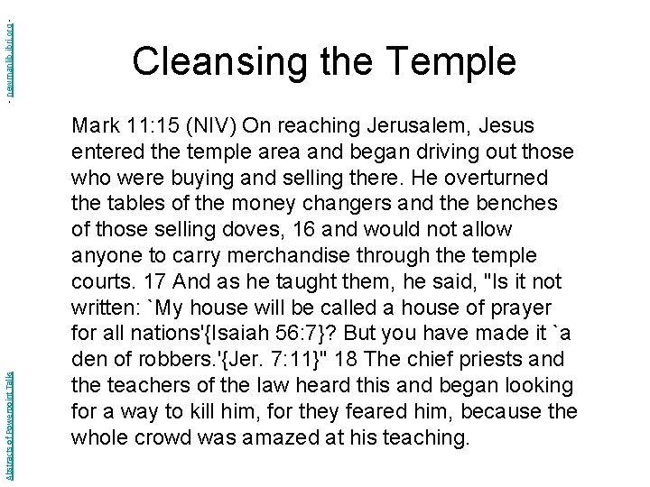 - newmanlib. ibri. org Abstracts of Powerpoint Talks Cleansing the Temple Mark 11: 15