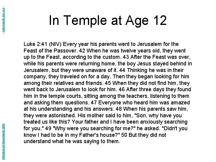 - newmanlib. ibri. org Abstracts of Powerpoint Talks In Temple at Age 12 Luke