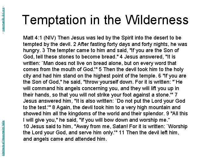 - newmanlib. ibri. org Abstracts of Powerpoint Talks Temptation in the Wilderness Matt 4: