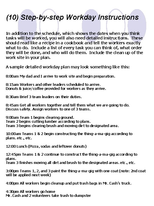 (10) Step-by-step Workday Instructions In addition to the schedule, which shows the dates when