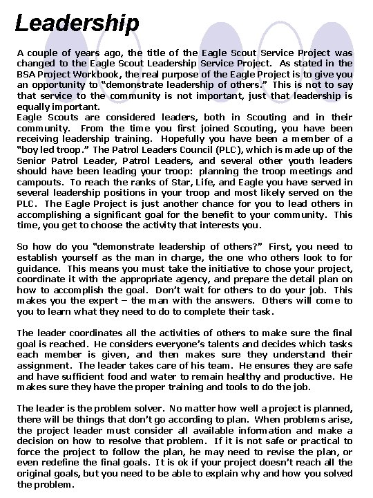 Leadership A couple of years ago, the title of the Eagle Scout Service Project