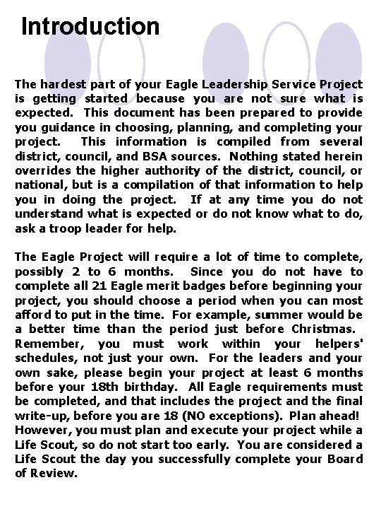 Introduction The hardest part of your Eagle Leadership Service Project is getting started because
