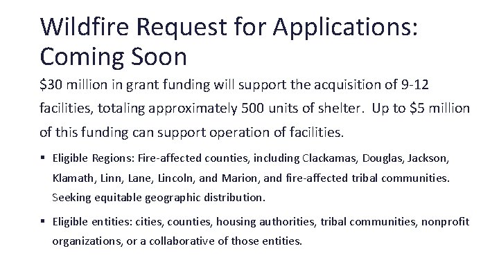 Wildfire Request for Applications: Coming Soon $30 million in grant funding will support the