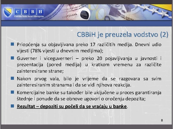 CBBi. H je preuzela vodstvo (2) n Priopćenja su objavljivana preko 17 različitih medija.