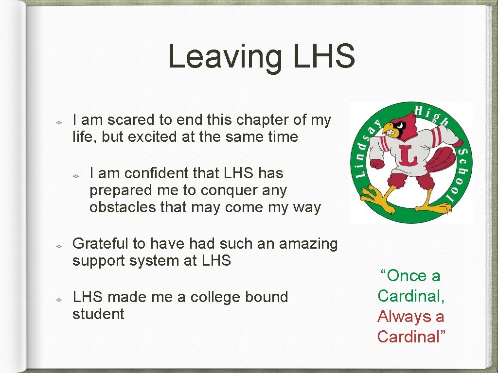 Leaving LHS I am scared to end this chapter of my life, but excited