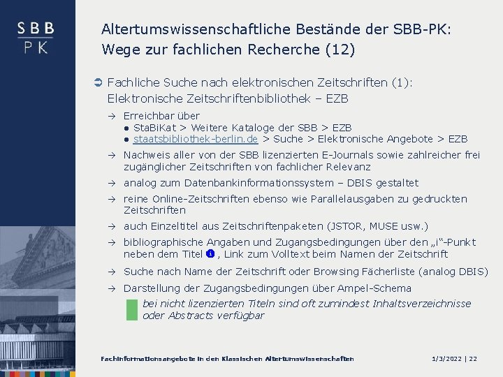 Altertumswissenschaftliche Bestände der SBB-PK: Wege zur fachlichen Recherche (12) Ü Fachliche Suche nach elektronischen