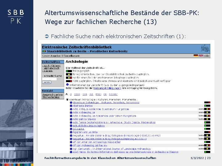 Altertumswissenschaftliche Bestände der SBB-PK: Wege zur fachlichen Recherche (13) Ü Fachliche Suche nach elektronischen