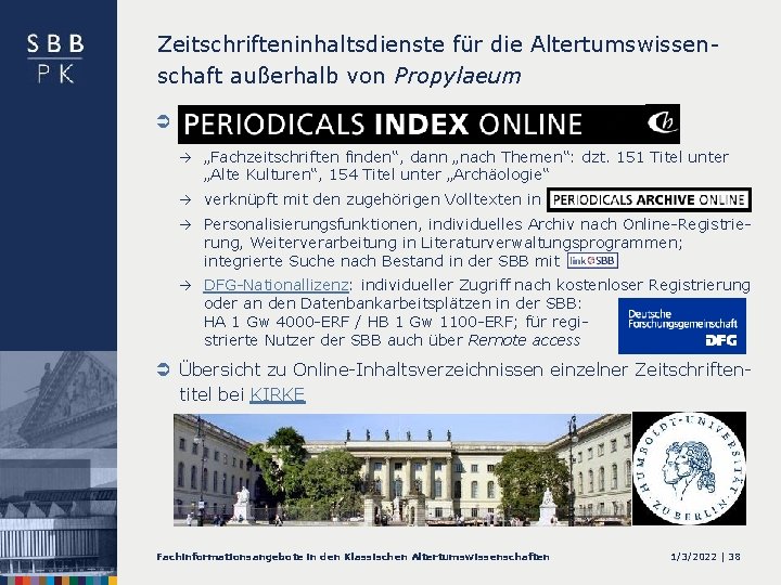 Zeitschrifteninhaltsdienste für die Altertumswissenschaft außerhalb von Propylaeum Ü Periodicals Index Online – PIO à