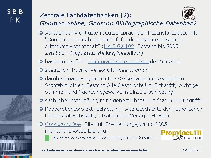 Zentrale Fachdatenbanken (2): Gnomon online, Gnomon Bibliographische Datenbank Ü Ableger der wichtigsten deutschsprachigen Rezensionszeitschrift