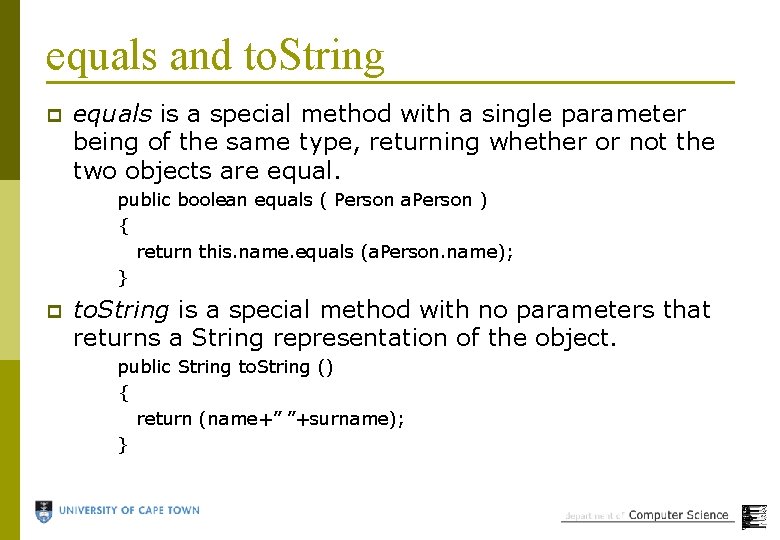 equals and to. String p equals is a special method with a single parameter