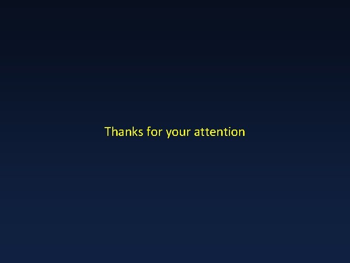 Thanks for your attention 