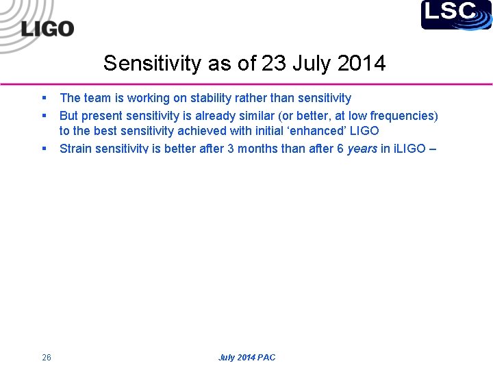 Sensitivity as of 23 July 2014 § § § The team is working on