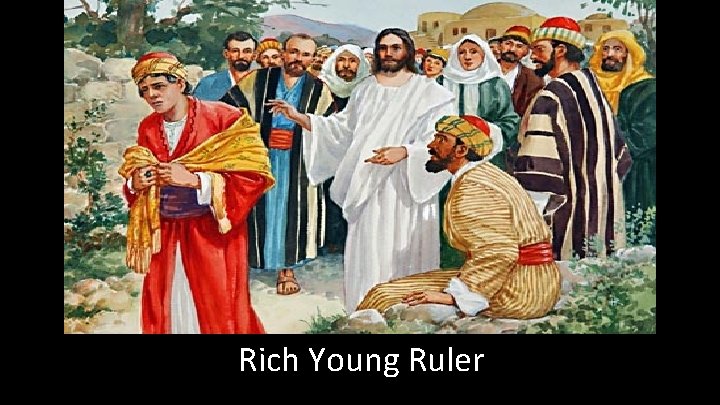 Rich Young Ruler 