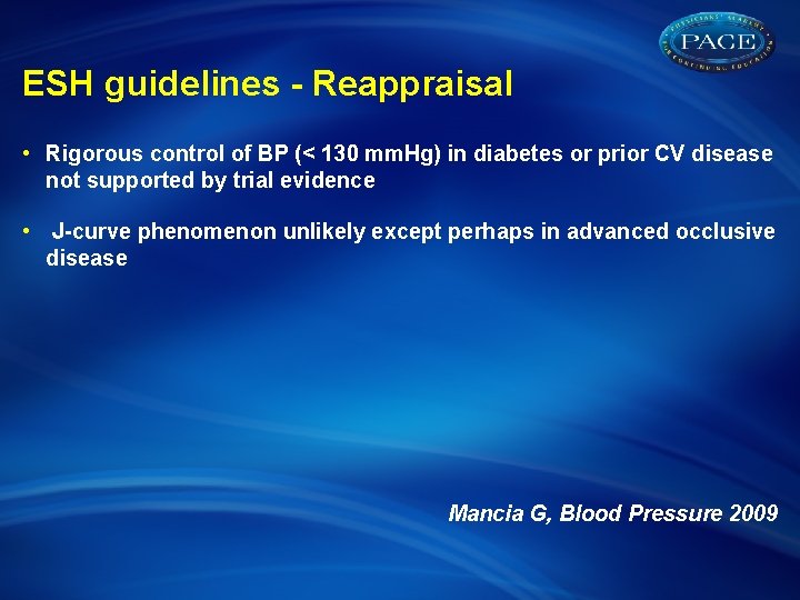 ESH guidelines - Reappraisal • Rigorous control of BP (< 130 mm. Hg) in