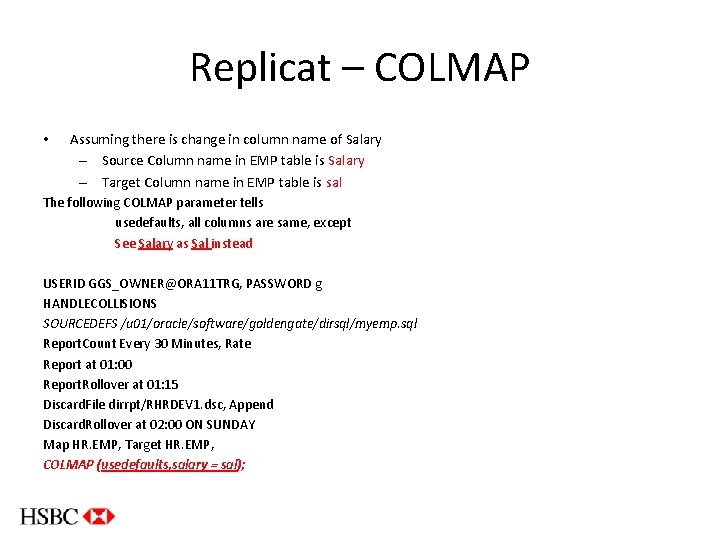 Replicat – COLMAP • Assuming there is change in column name of Salary –