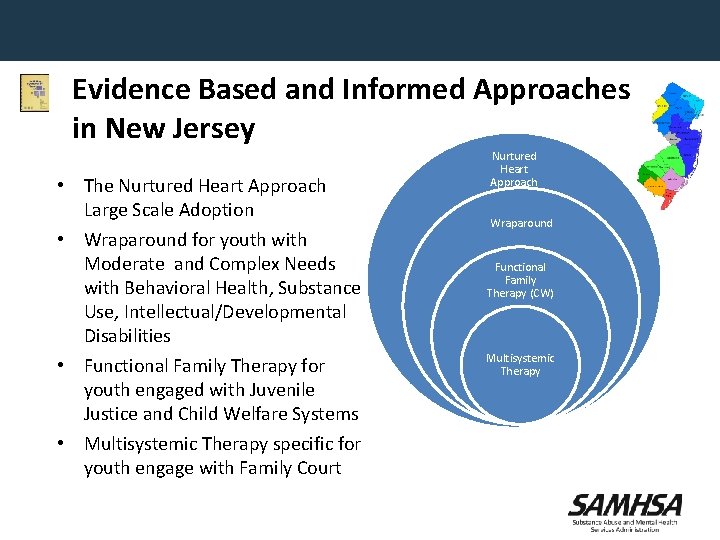 Evidence Based and Informed Approaches in New Jersey • The Nurtured Heart Approach Large