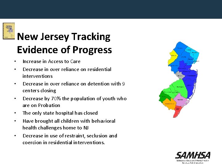 New Jersey Tracking Evidence of Progress • • Increase in Access to Care Decrease