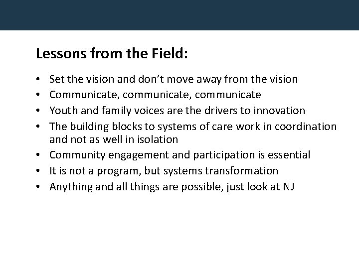 Lessons from the Field: Set the vision and don’t move away from the vision