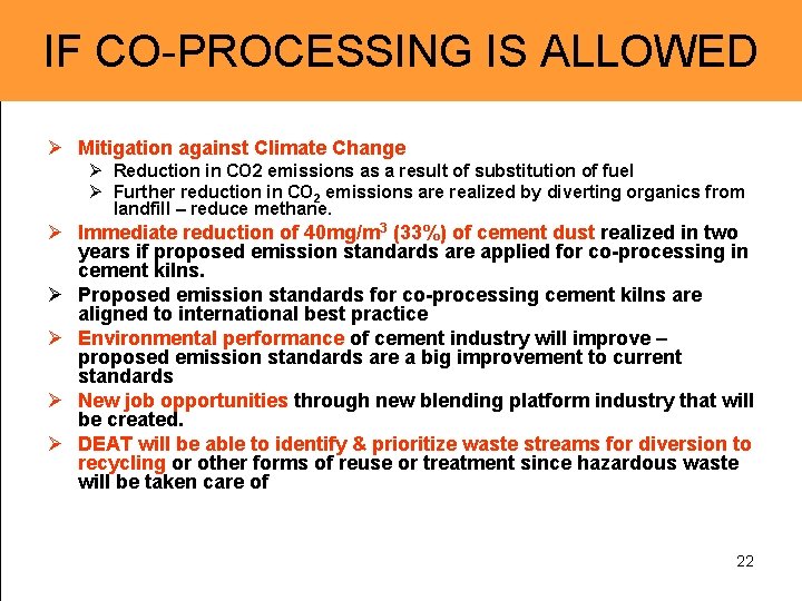 IF CO-PROCESSING IS ALLOWED Ø Mitigation against Climate Change Ø Reduction in CO 2