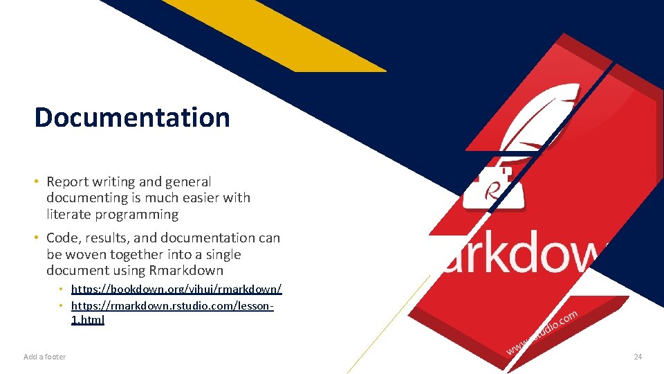 Documentation • Report writing and general documenting is much easier with literate programming •