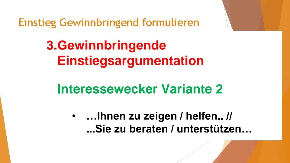 Einstieg Gewinnbringend formulieren 