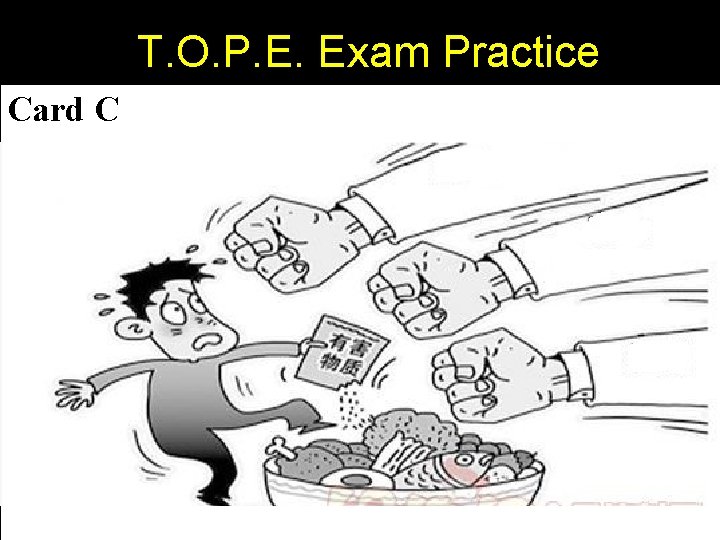 T. O. P. E. Exam Practice Card C 