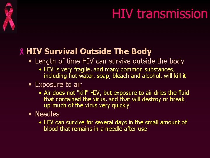 HIV transmission -HIV Survival Outside The Body § Length of time HIV can survive