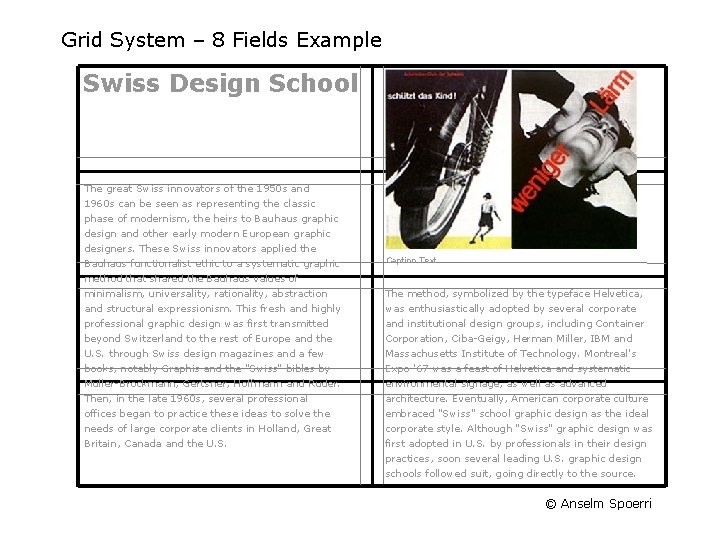 Grid System – 8 Fields Example Swiss Design School The great Swiss innovators of