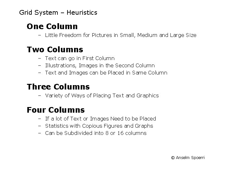 Grid System – Heuristics One Column – Little Freedom for Pictures in Small, Medium