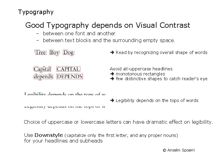 Typography Good Typography depends on Visual Contrast – between one font and another –