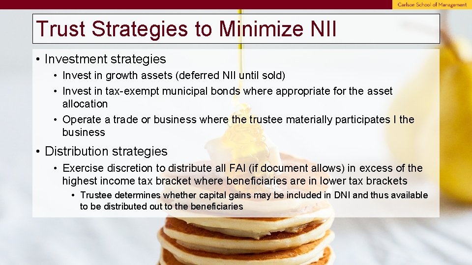 Trust Strategies to Minimize NII • Investment strategies • Invest in growth assets (deferred
