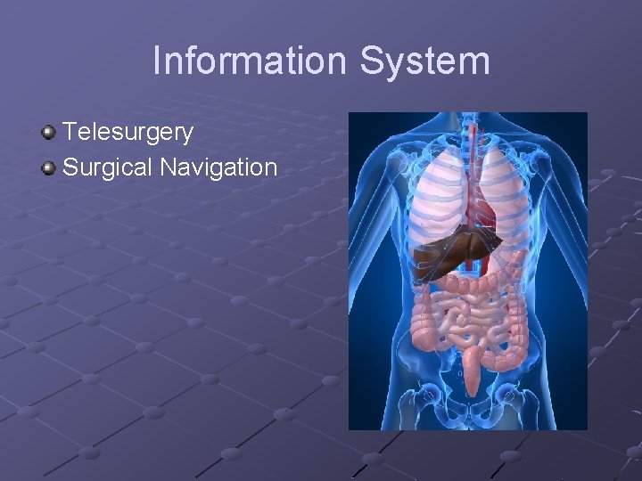 Information System Telesurgery Surgical Navigation 