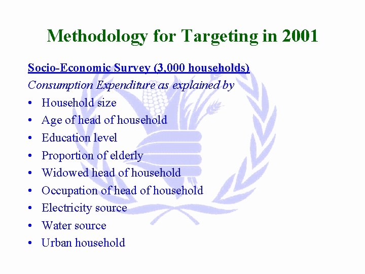 Methodology for Targeting in 2001 Socio-Economic Survey (3, 000 households) Consumption Expenditure as explained