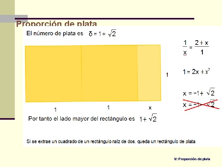 Proporción de plata V: Proporción de plata 