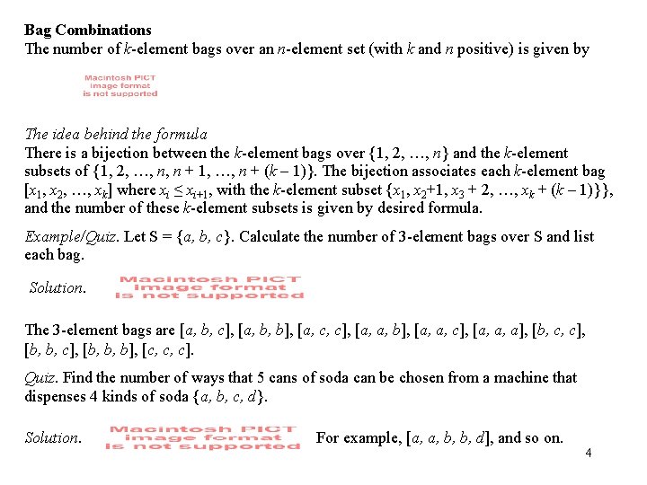 Bag Combinations The number of k-element bags over an n-element set (with k and